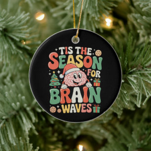 Es Ist Die Saison Gehirn Wellen Neurologie Kranken Keramik Ornament