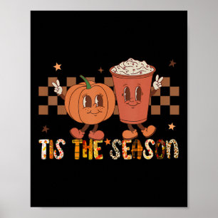 Es ist die Saison Kürbisgewürz Lustige Herbst Stim Poster