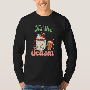 Es ist die Saison Weihnachten Heiße Schokolade Leb T-Shirt