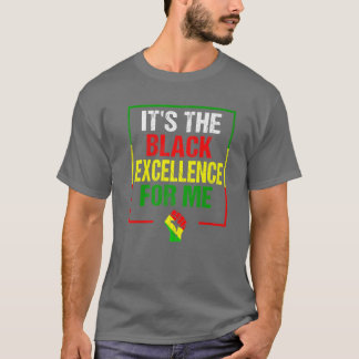 Es ist die schwarze Exzellenz für mich - Schwarze  T-Shirt