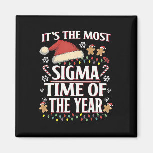 Es ist die Sigma-Zeit des Jahres Weihnachten Magnet
