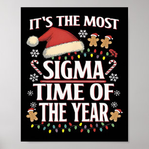 Es ist die Sigma-Zeit des Jahres Weihnachten Poster