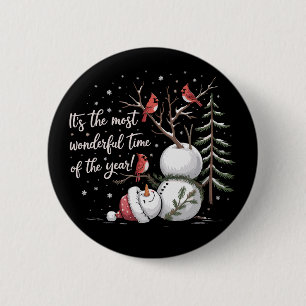Es ist die wunderbarste Zeit des Jahres Schneemann Button
