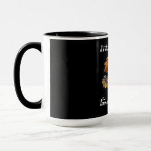 Es ist die wunderbarste Zeit des Jahres Tasse