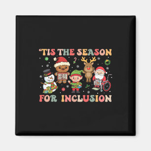 Es ist die Zeit für Inklusion Weihnachten Sped Leh Magnet