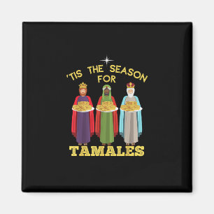 Es ist die Zeit für Tamales Lustiges mexikanisches Magnet