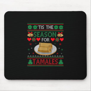 Es ist die Zeit für Tamales Lustiges Weihnachtsess Mousepad