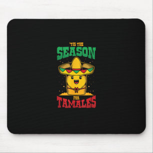 Es ist die Zeit für Tamales Mexikanisches Weihnach Mousepad