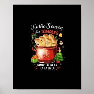Es ist die Zeit für Tamales Weihnachten Mexikanisc Poster
