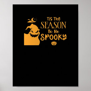 Es ist die Zeit, um Halloween Gruselig Sarkastisch Poster