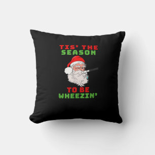 Es ist die Zeit zu keuchen Atemwege Weihnachtsdesi Kissen