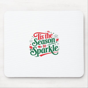 Es ist die Zeit zum Funkeln Mousepad