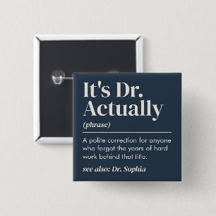 Es ist Dr. Eigentlich Definition PhD Abschluss Nav Button