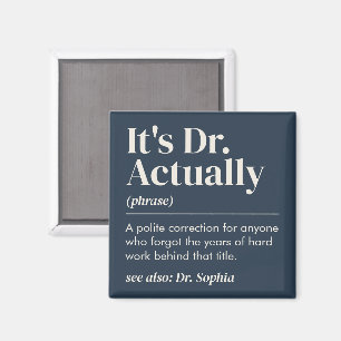 Es ist Dr. Eigentlich Definition PhD Abschluss Nav Magnet