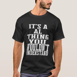 Es Ist Ein Al-Ding Familienzusammenkunft Vorname N T-Shirt