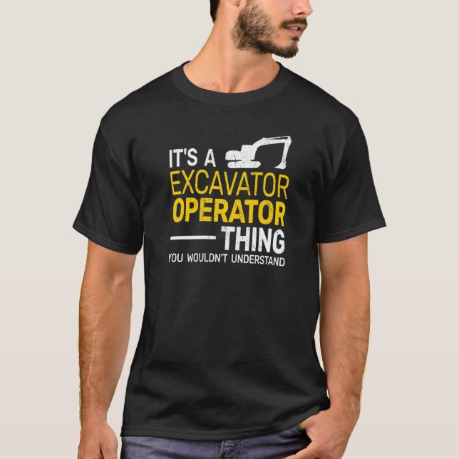 Es ist ein Bagger-Operator, der Kinder mit schwere T-Shirt (Vorderseite)