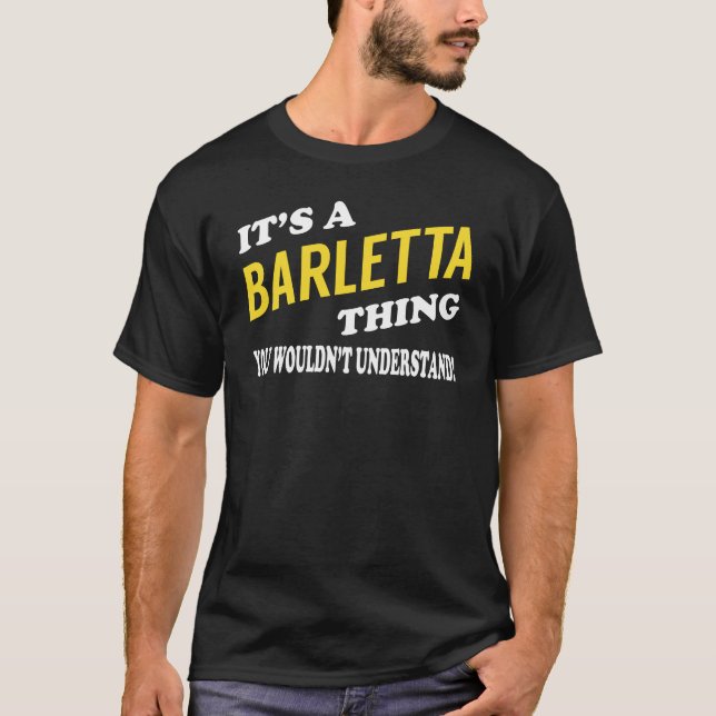 Es ist ein BARLETTA-Ding, das man nicht verstehen  T-Shirt (Vorderseite)