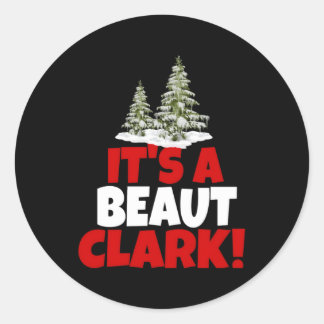 Es ist ein Beaut Clark Day Runder Aufkleber