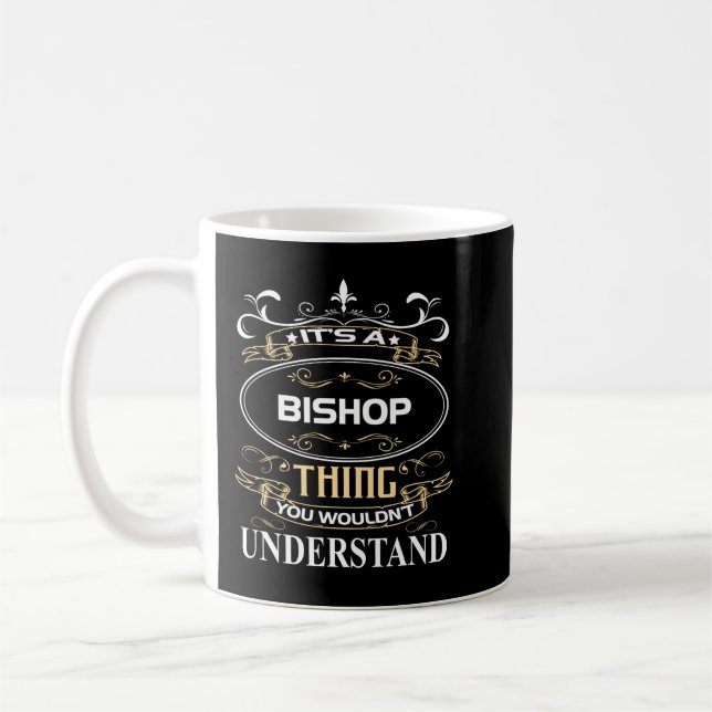 Es ist ein Bischofssinn, den du nicht verstehen wü Kaffeetasse (Links)