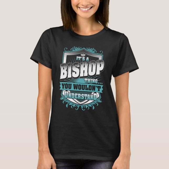 Es ist ein Bischofssinn, den du nicht verstehen wü T-Shirt (Vorderseite)