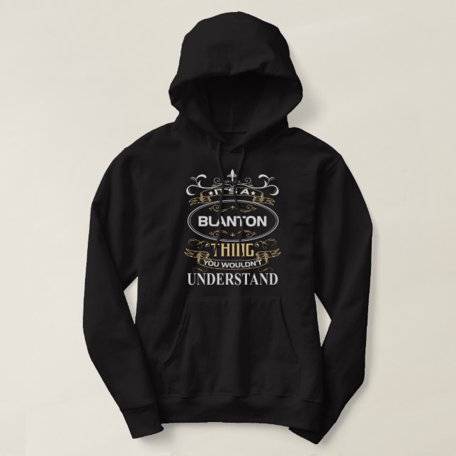 Es ist ein Blanton-Ding, das du nicht verstehen wü Hoodie (Design vorne)