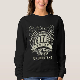 Es ist ein Carver, das man nicht verstehen würde Sweatshirt