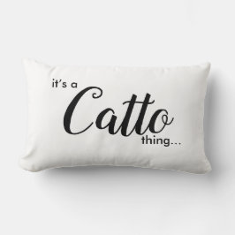 Es ist ein Catto Ding...... Lumbar Pillow Lendenkissen