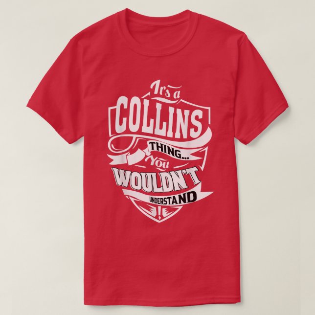 Es ist ein Collins Thing Geschenke T - Shirt5410 T-Shirt (Design vorne)