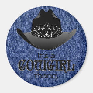 Es ist ein Cowgirl-Magnet Magnet