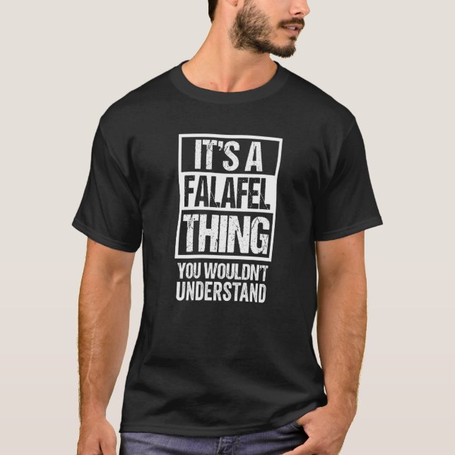 Es ist ein Falafel, das du Felaf nicht verstehen w T-Shirt (Vorderseite)