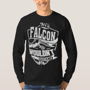 Es ist ein FALCON-Ding T-Shirt