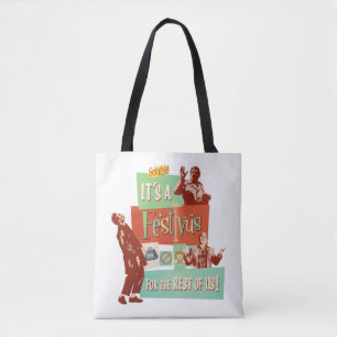 Es ist ein Festivus für den Rest von uns Tasche