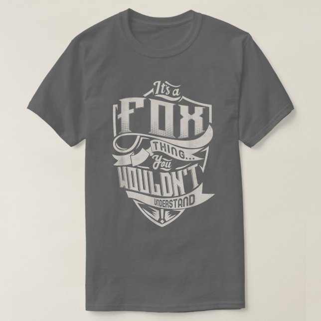 Es ist ein FOX, was man nicht von klassischem Nam  T-Shirt (Design vorne)