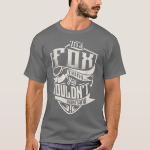 Es ist ein FOX, was man nicht von klassischem Nam  T-Shirt