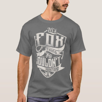 Es ist ein FOX, was man nicht von klassischem Nam  T-Shirt