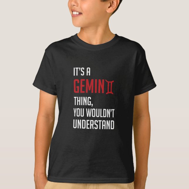 Es ist ein Gemini-Ding, das man nicht verstehen wü T-Shirt (Vorderseite)