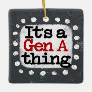 Es ist ein Gen A Thing Ornament
