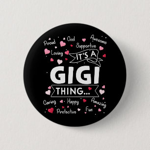 Es ist ein Gigi Thing Lustige Sprüche Niedlich Oma Button