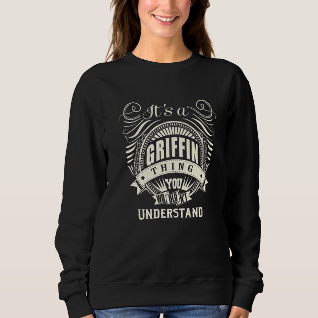 Es ist ein Greifen, was du nicht verstehen würdest Sweatshirt (Vorderseite)