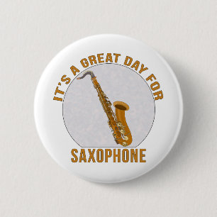Es ist ein großer Tag für Saxophon Button