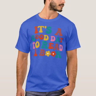 Es ist ein guter Tag, 1 zu lesen T-Shirt