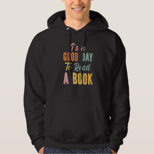 Es ist ein guter Tag, ein Buch zu lesen Hoodie