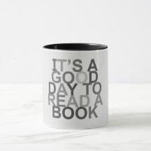 Es ist ein guter Tag, eine Tasse zu lesen