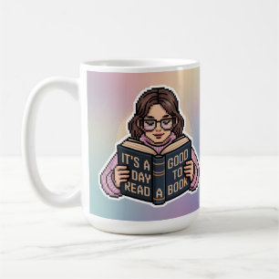 Es ist ein guter Tag, eine Tasse zu lesen