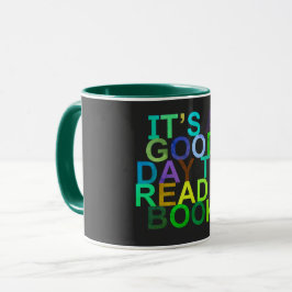 Es ist ein guter Tag, eine Tasse zu lesen