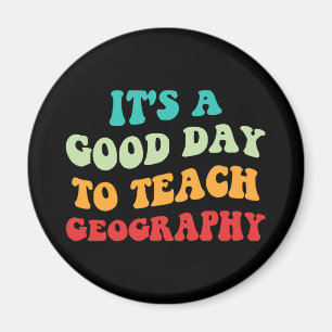 Es ist ein guter Tag, Geografie zu unterrichten I Magnet