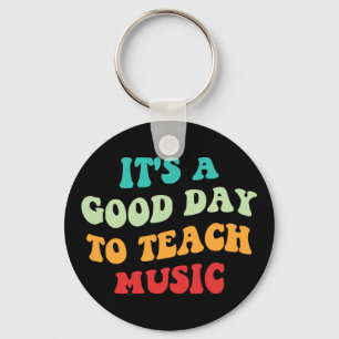 Es ist ein guter Tag, Musik zu unterrichten I Schlüsselanhänger