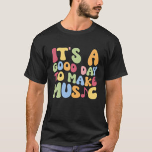 Es ist ein guter Tag, Musiklehrer zurück nach Scho T-Shirt