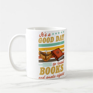 Es Ist Ein Guter Tag, Um Bücher Zu Lesen Und Zigar Kaffeetasse