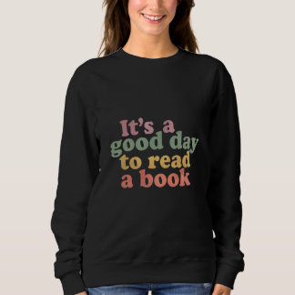 "Es ist ein guter Tag, um ein Buch zu lesen" Retro Sweatshirt